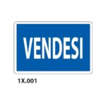 Cartello informativo "Vendesi" Dixon Industries