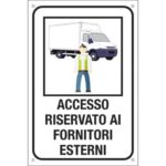 Etichetta informativa 20x30 cm Cartelli Segnalatori "Accesso riservato ai